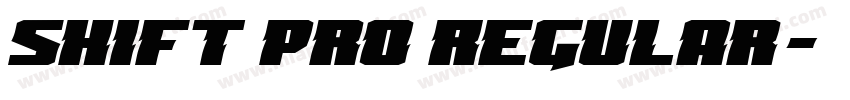 shift Pro Regular字体转换